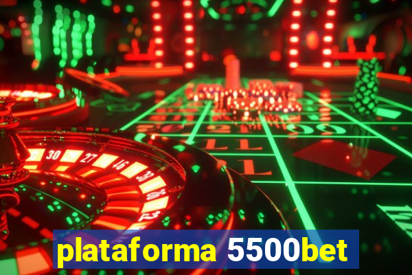 plataforma 5500bet